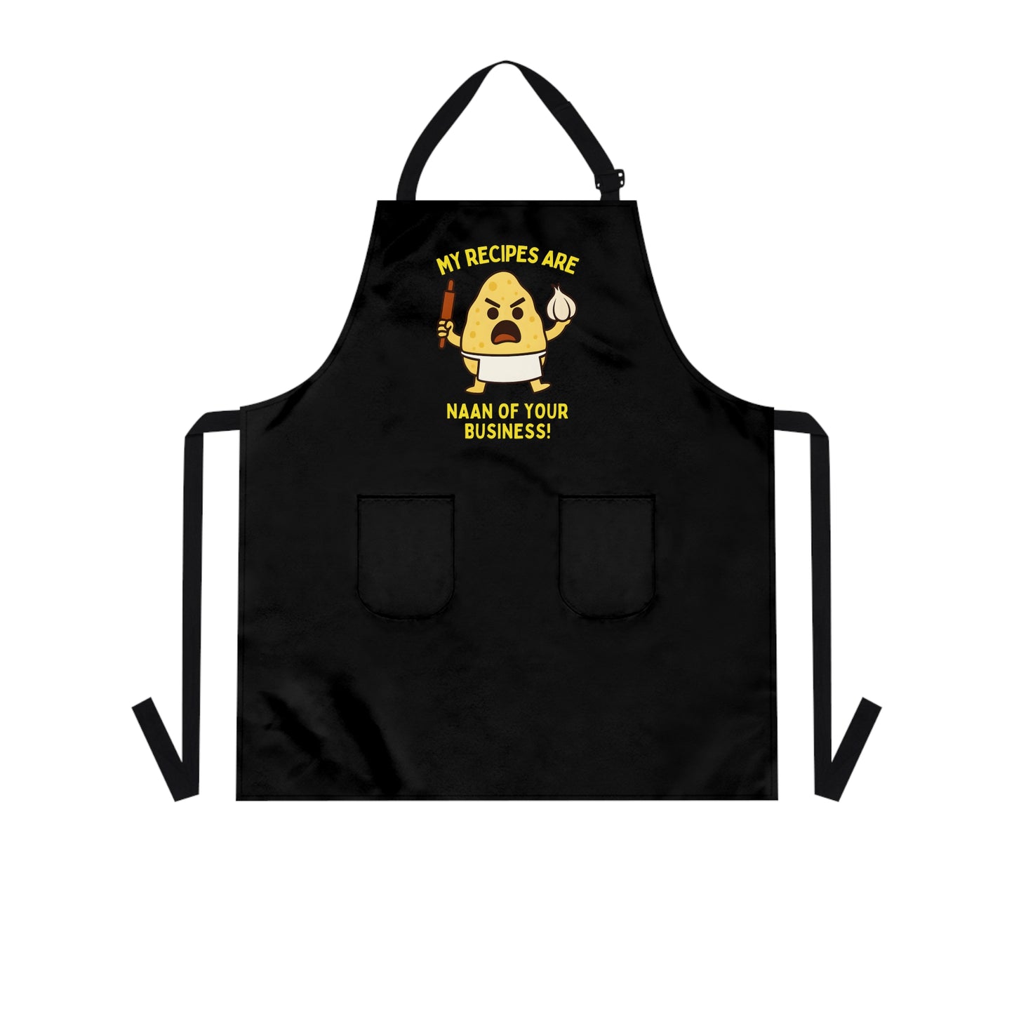 Funny Cooking Apron - My Recipes Are Naan of Your Business, Culinary Gift, Kitchen Humor, Chef Apparel, Foodie Accessory, Unique Gift Idea