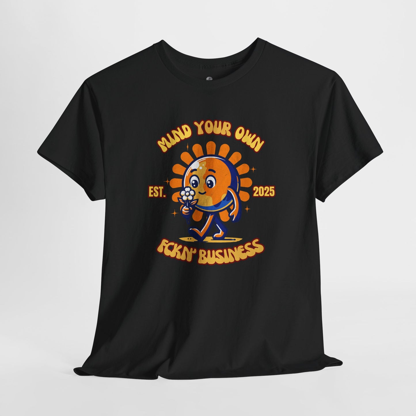 Mind Your Own Fckn' Business 2025 Earth Sunflower