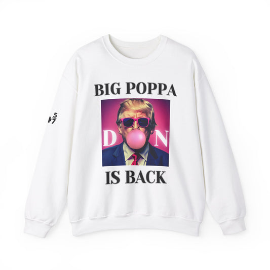Poppa Donald Trump Is Back 2025 45-47 Take America Back! Sweatshirt