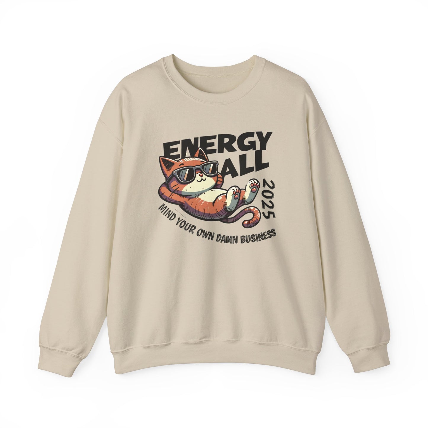 Mind Your Own Damn Business Sweatshirt Cat 2025