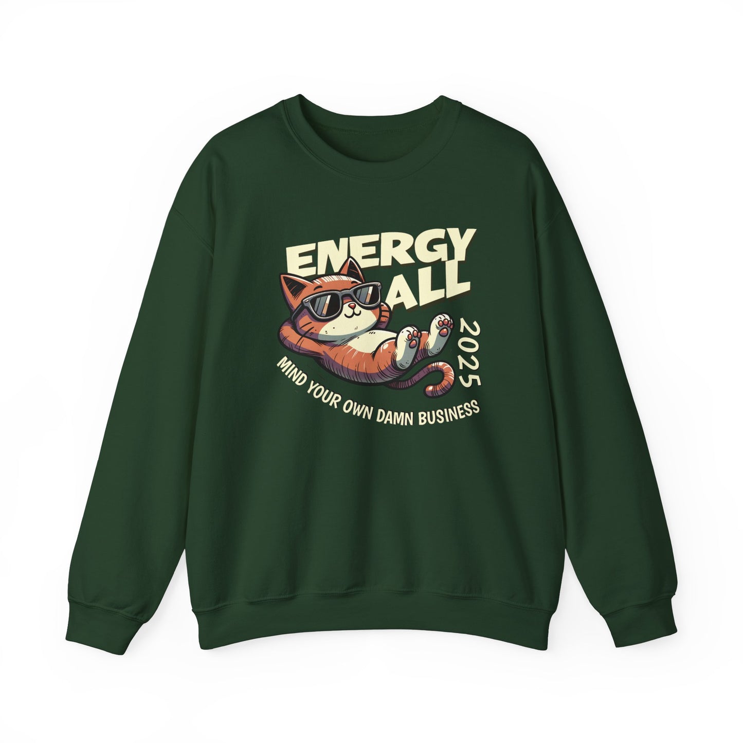 Mind Your Own Damn Business Sweatshirt Cat 2025