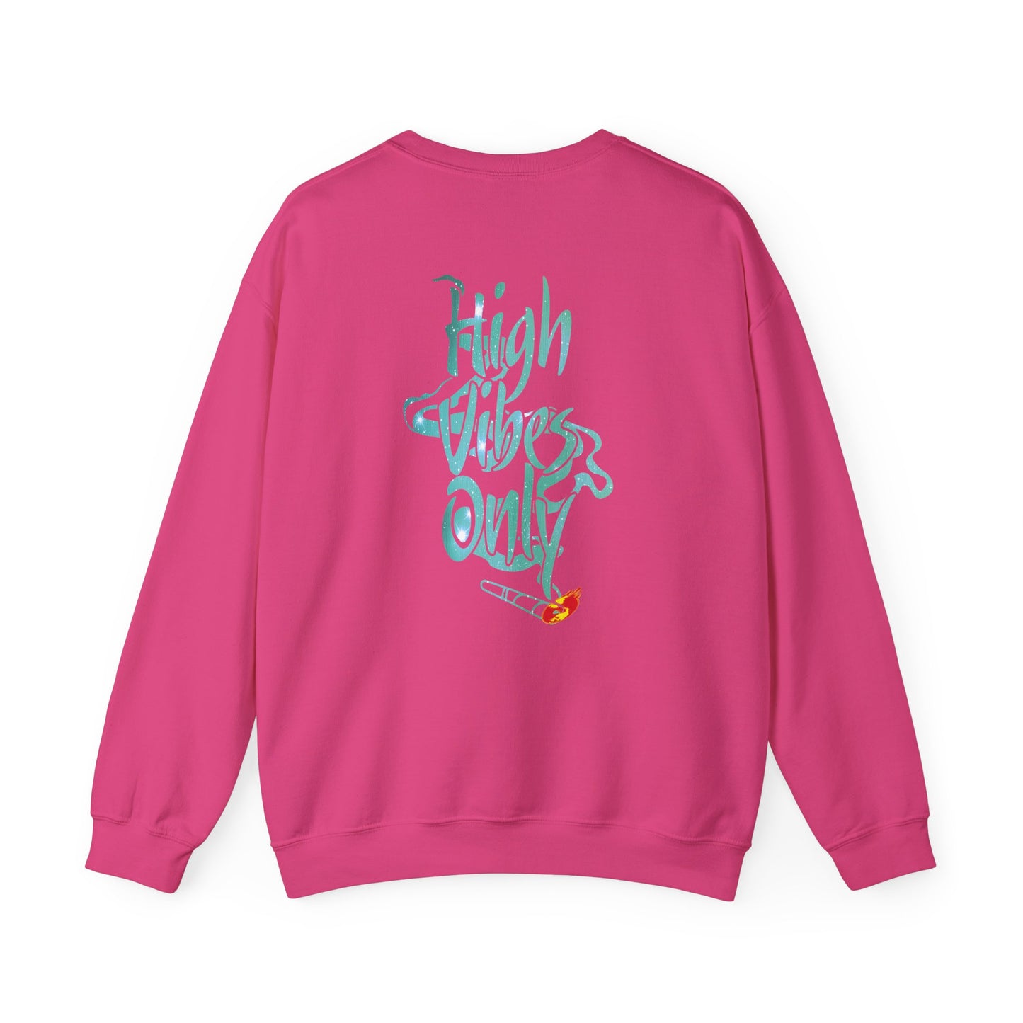 High Vibes Only Sweatshirt