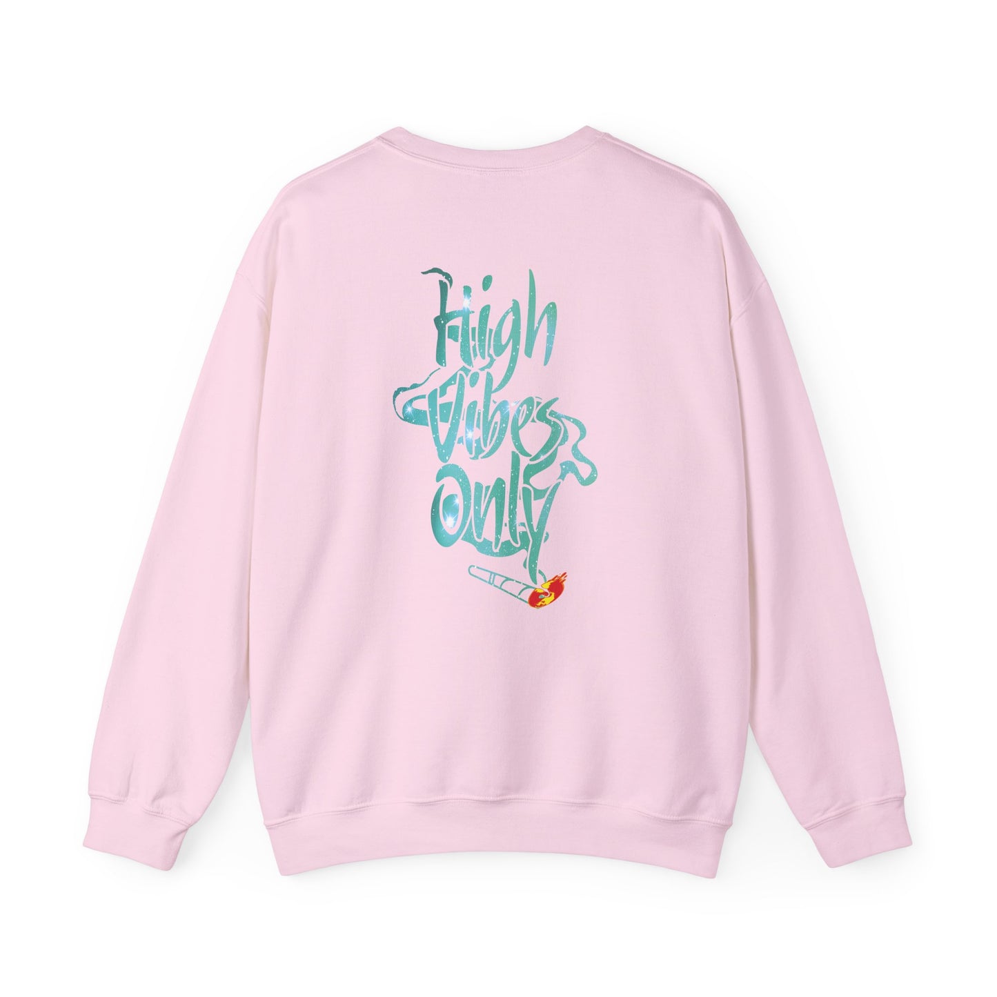 High Vibes Only Sweatshirt