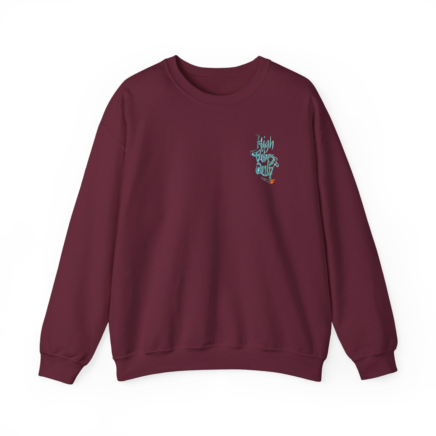High Vibes Only Sweatshirt