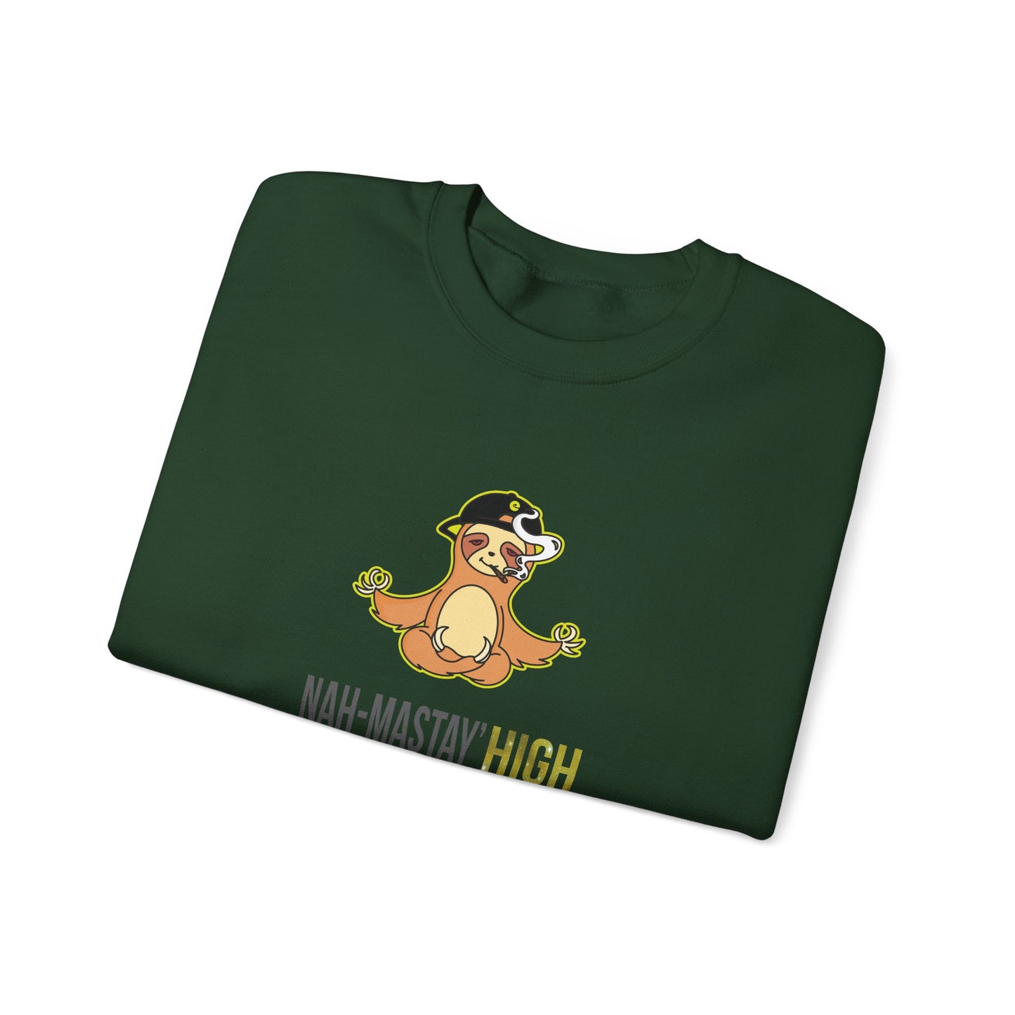 Nah-mastay' High Off Sloth Graphic Sweatshirt Vibes Smoke Unisex