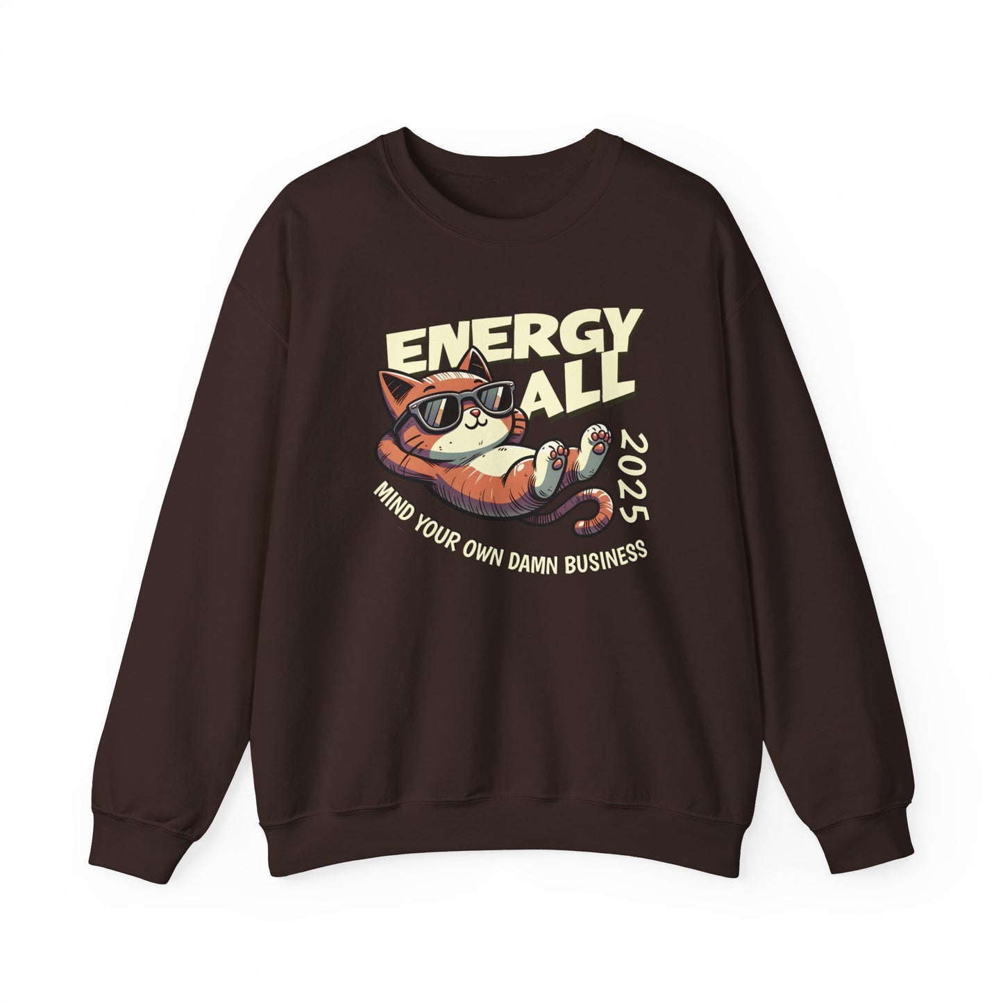 Mind Your Own Damn Business Sweatshirt Cat 2025