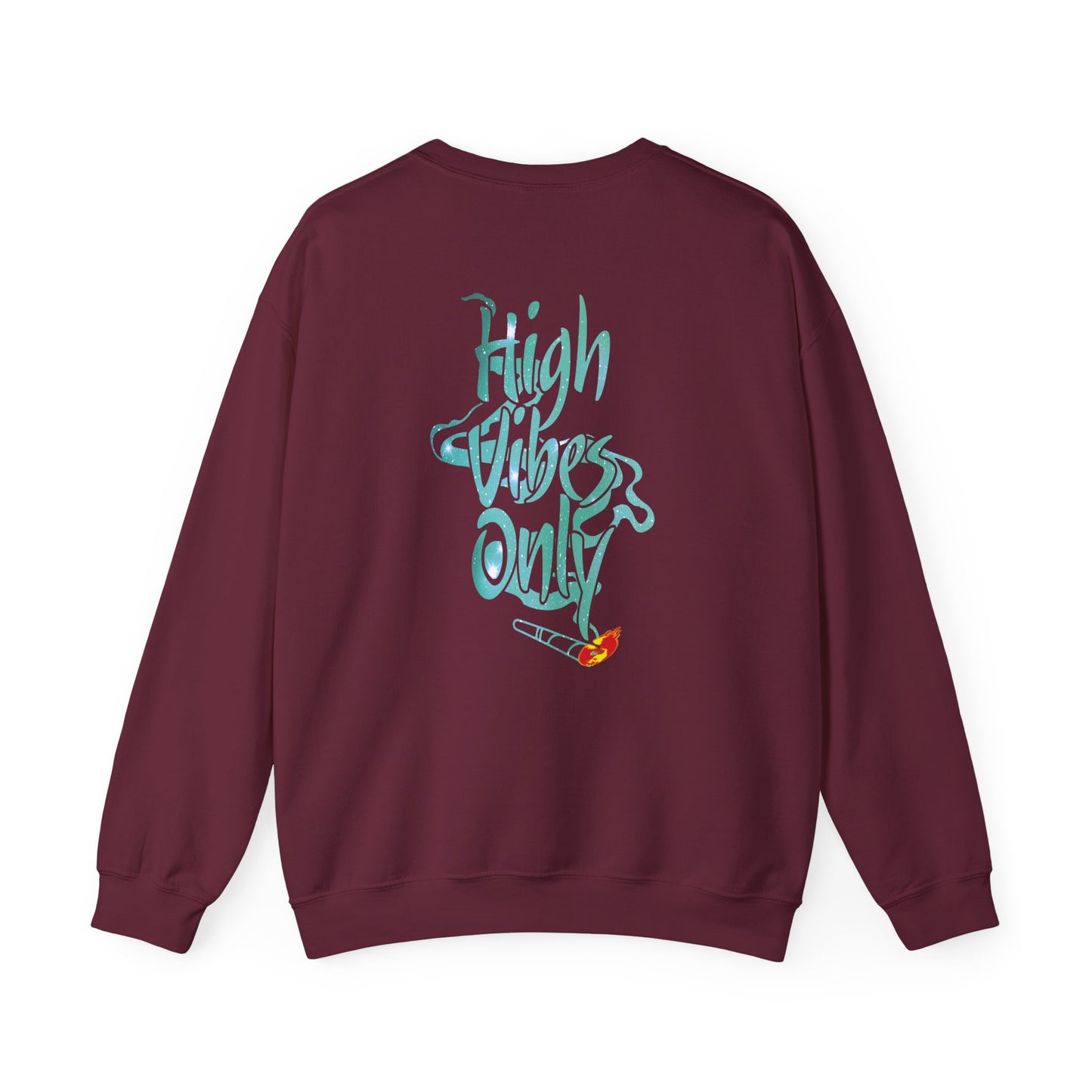 High Vibes Only Sweatshirt