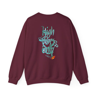 High Vibes Only Sweatshirt
