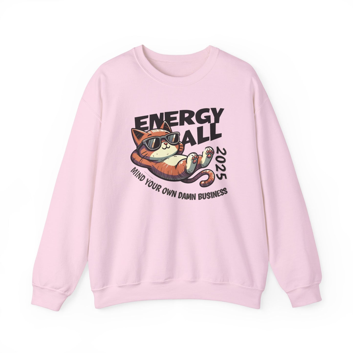 Mind Your Own Damn Business Sweatshirt Cat 2025