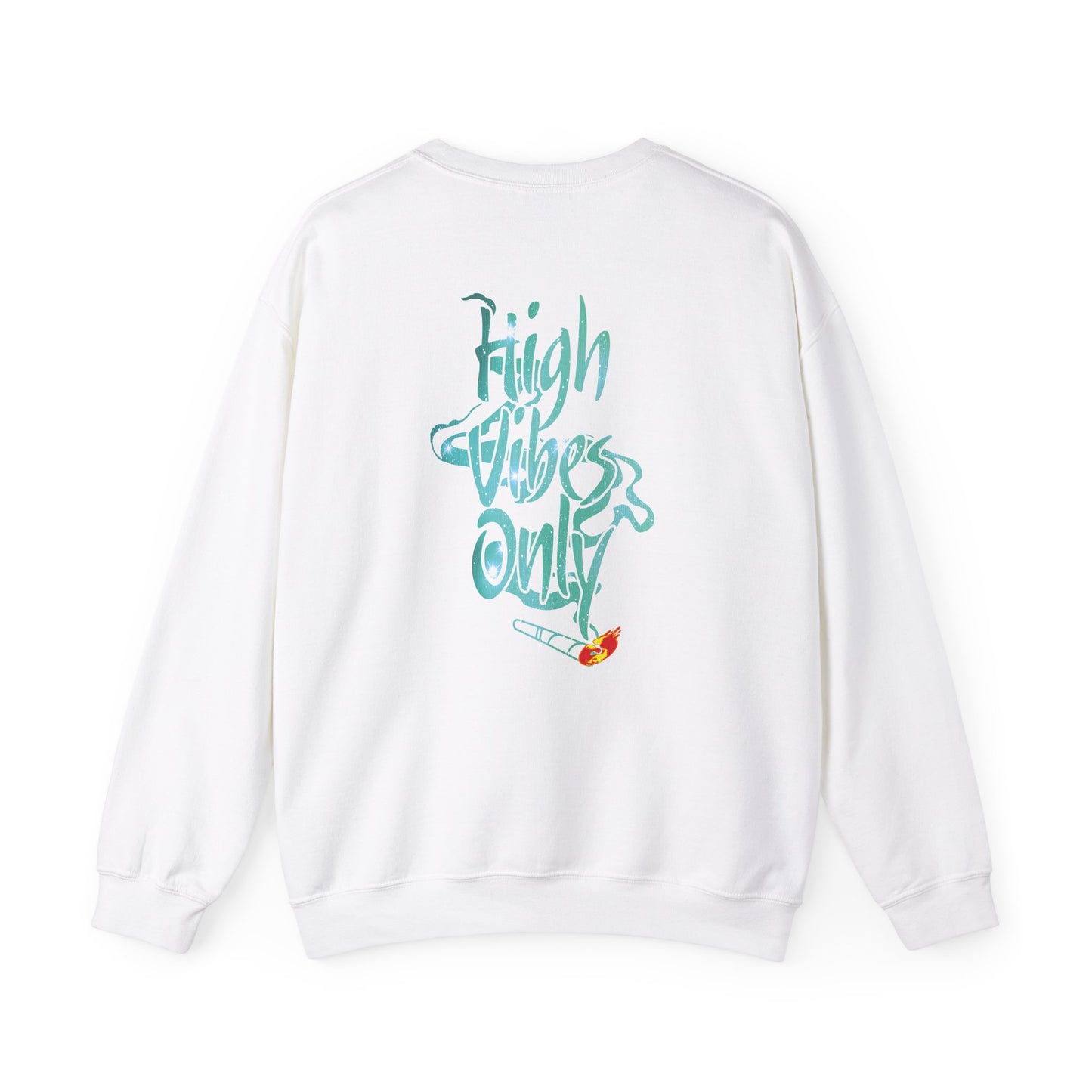 High Vibes Only Sweatshirt
