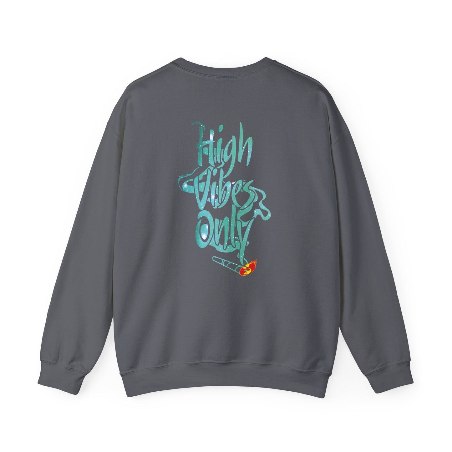 High Vibes Only Sweatshirt