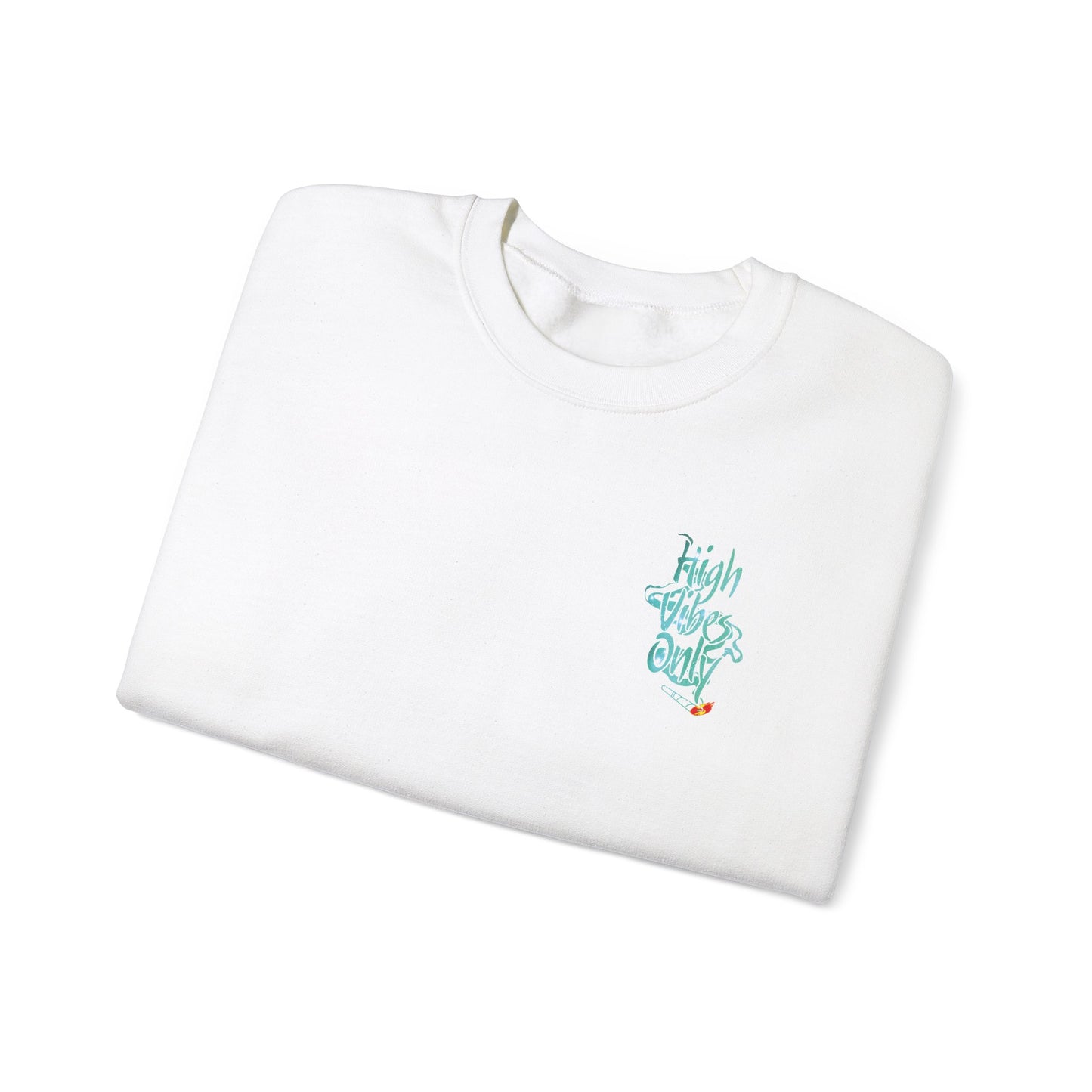 High Vibes Only Sweatshirt