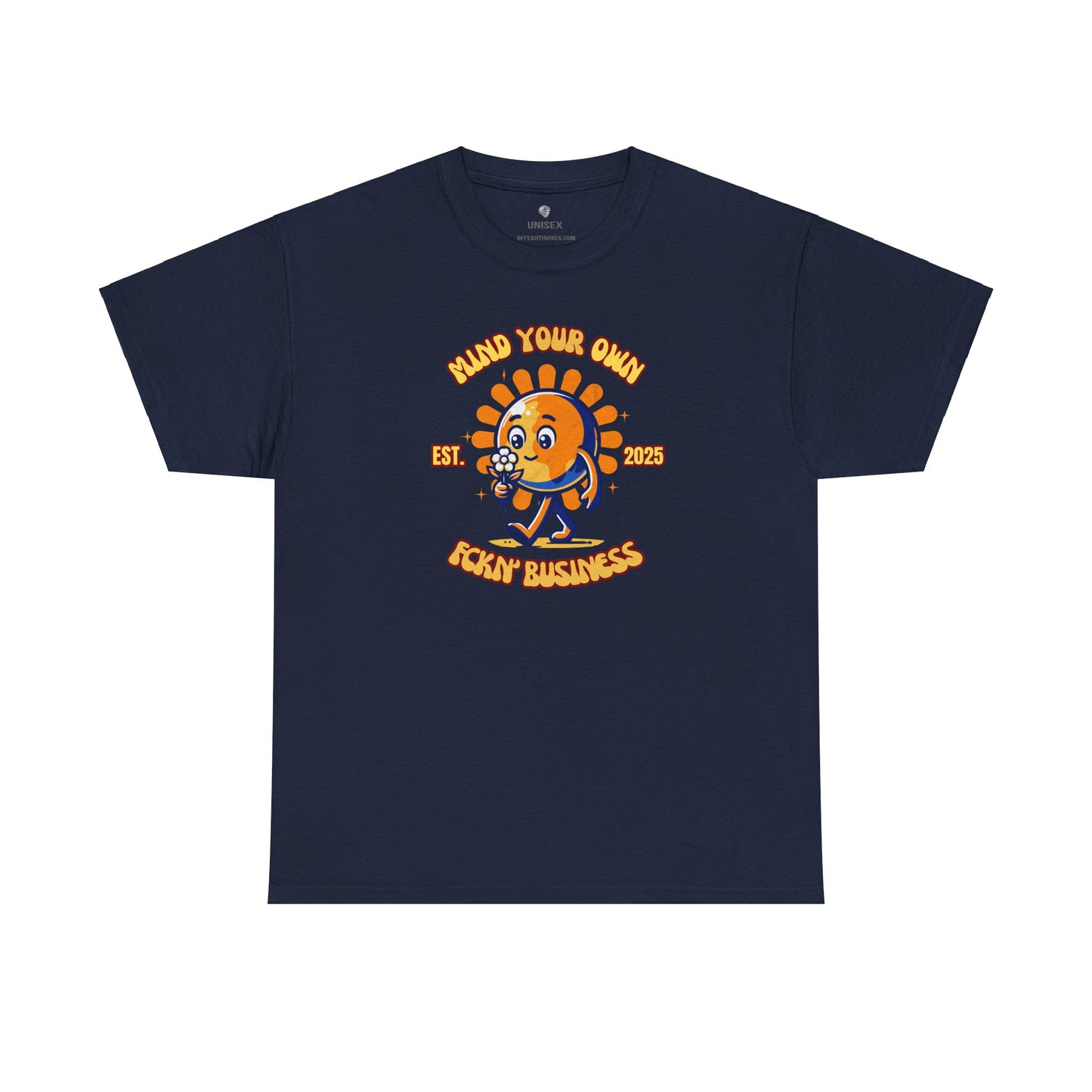 Mind Your Own Fckn' Business 2025 Earth Sunflower