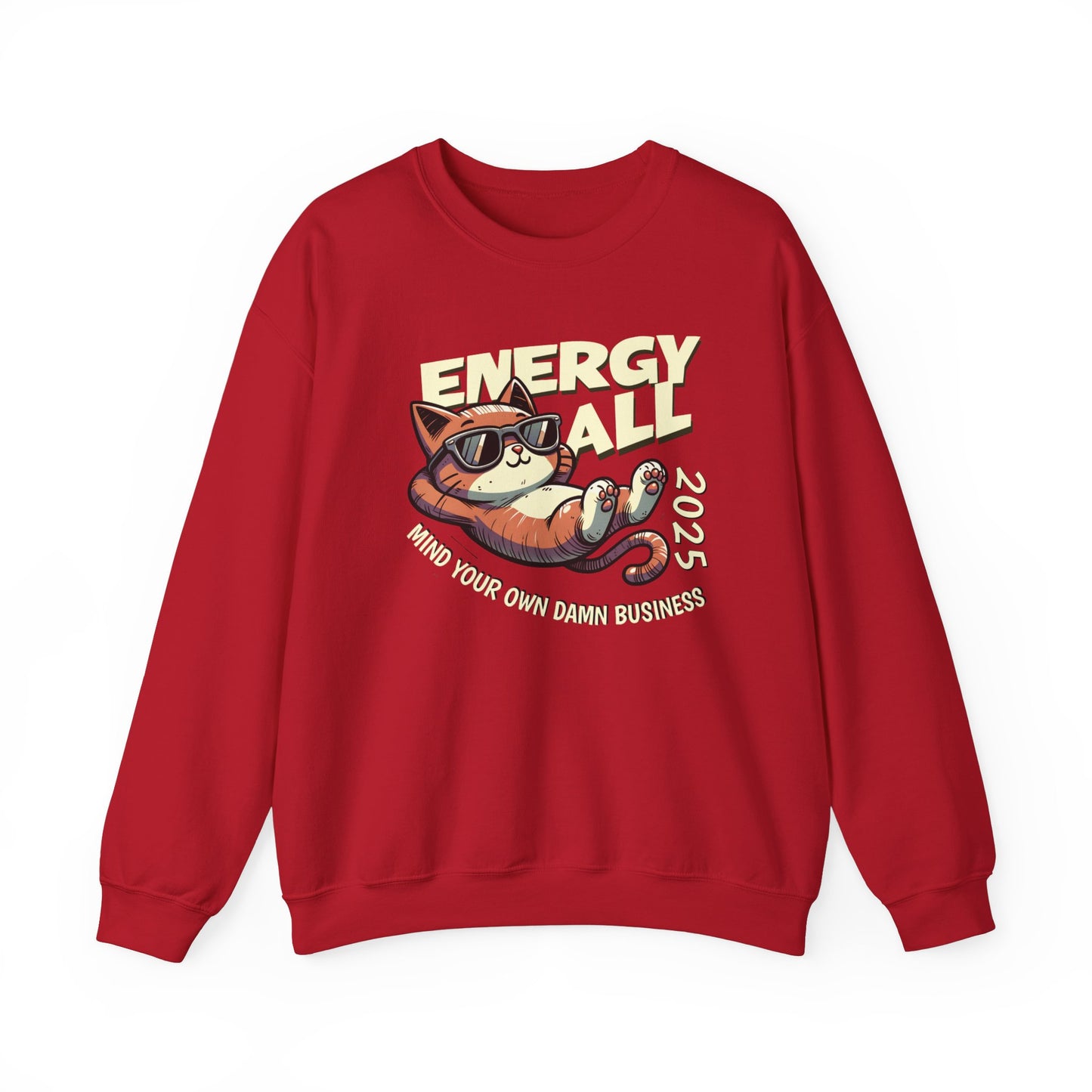 Mind Your Own Damn Business Sweatshirt Cat 2025