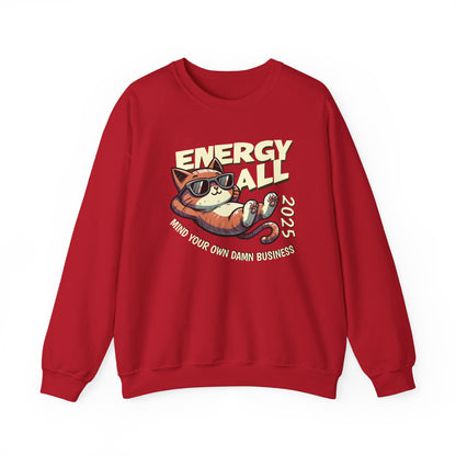 Mind Your Own Damn Business Sweatshirt Cat 2025