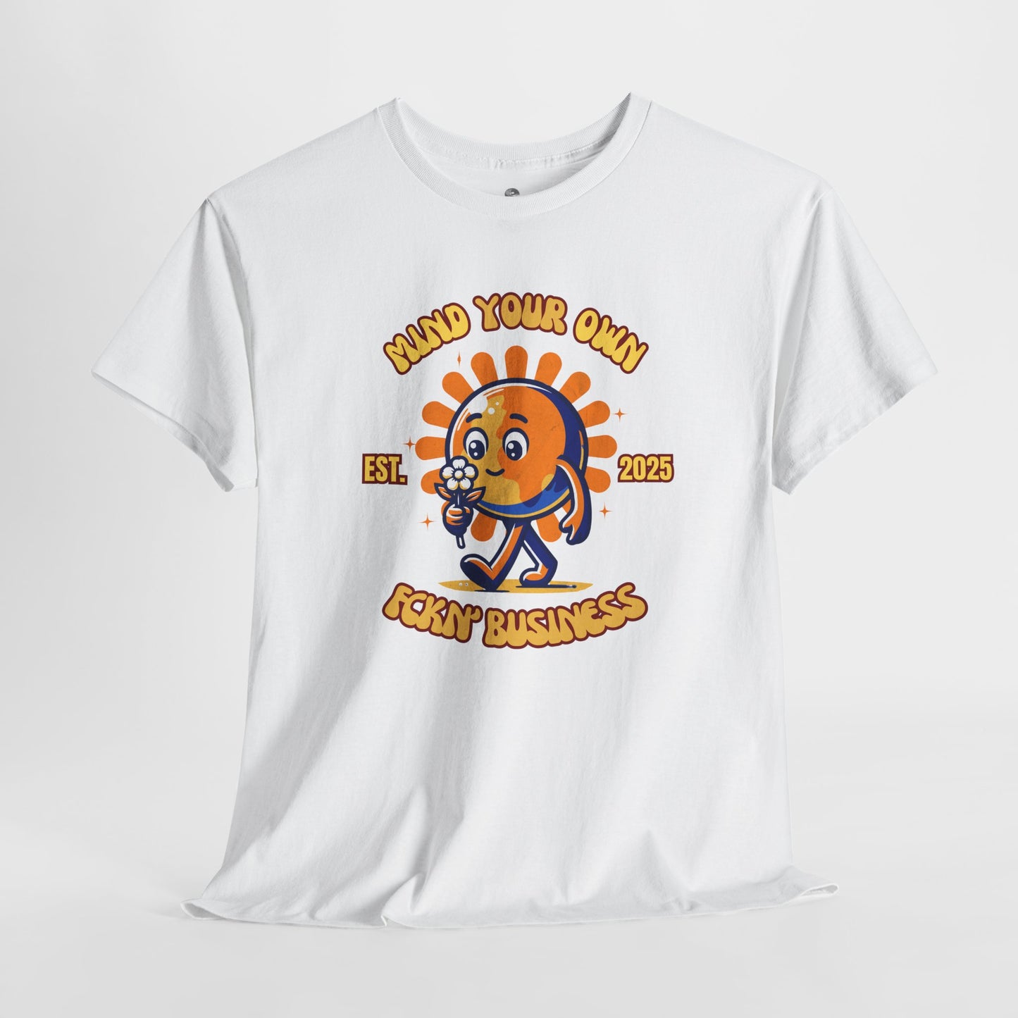 Mind Your Own Fckn' Business 2025 Earth Sunflower