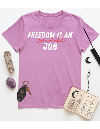 Freedom Is An Inside Job Unisex Softstyle T-Shirt, Motivational Tee, Affirmation Shirt, Gift for Space Lovers, Casual Wear, Unique Fashion