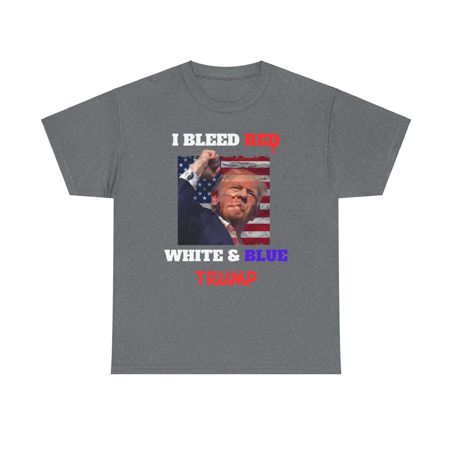 Trump I Bleed Red, White and Blue, Trump Fight for America Shirt, Trump Assassination Attempt Shirt, Trump Shooting Shirt, Donald Trump Rally Shooting, Trump Sweatshirt