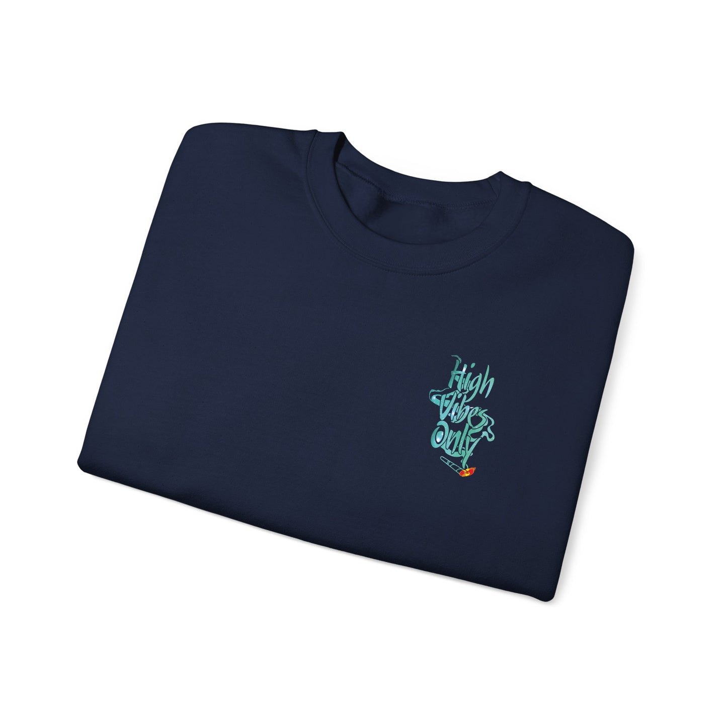 High Vibes Only Sweatshirt