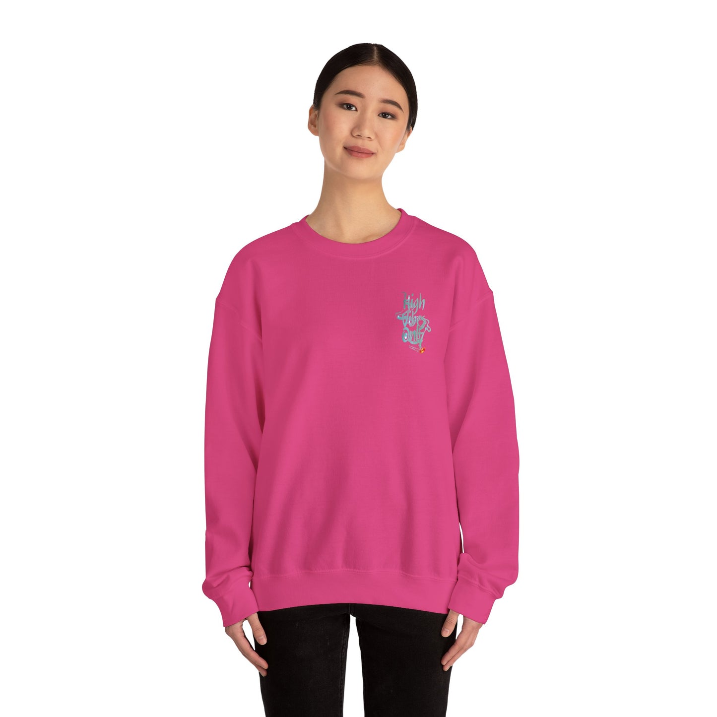 High Vibes Only Sweatshirt