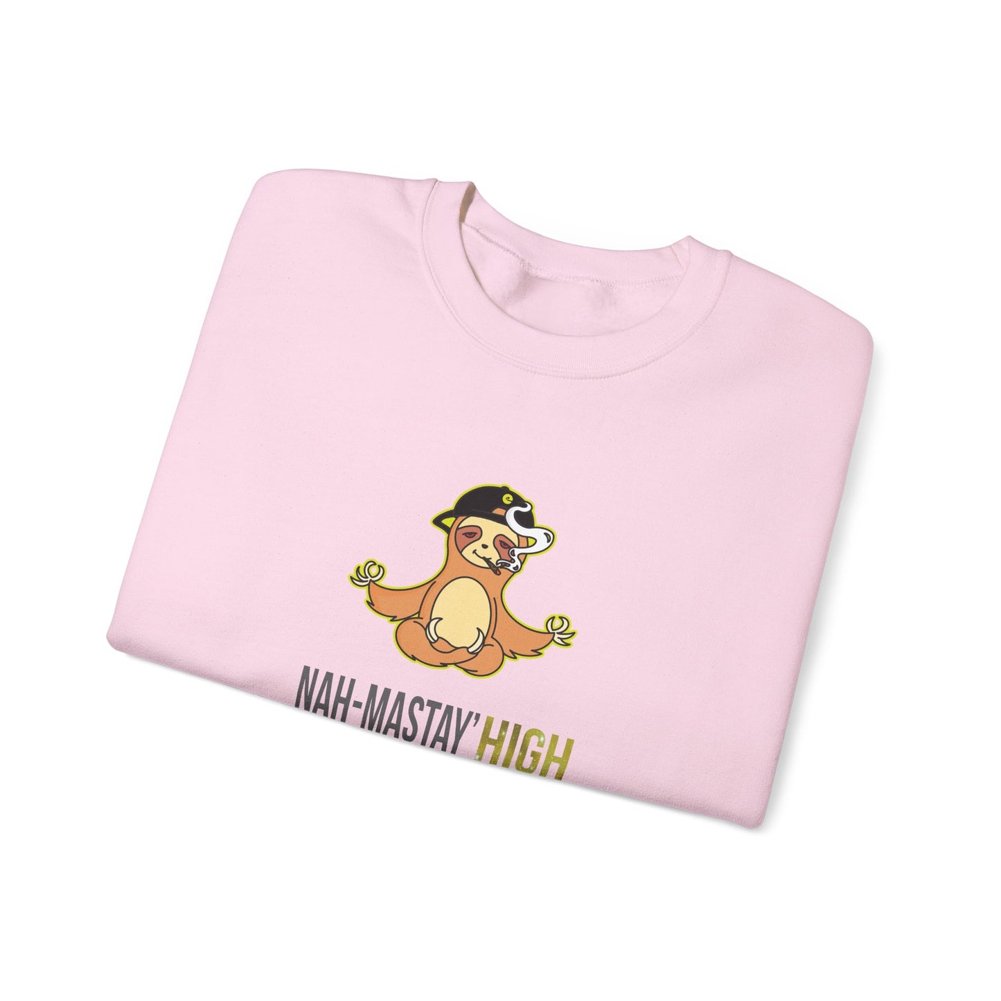 Nah-mastay' High Off Sloth Graphic Sweatshirt Vibes Smoke Unisex
