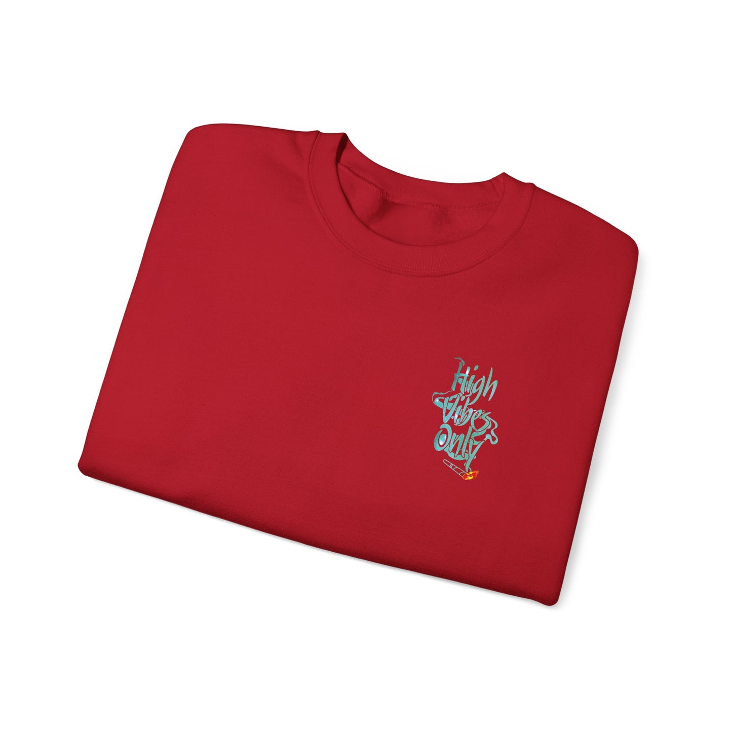 High Vibes Only Sweatshirt