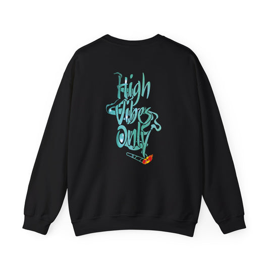 High Vibes Only Sweatshirt