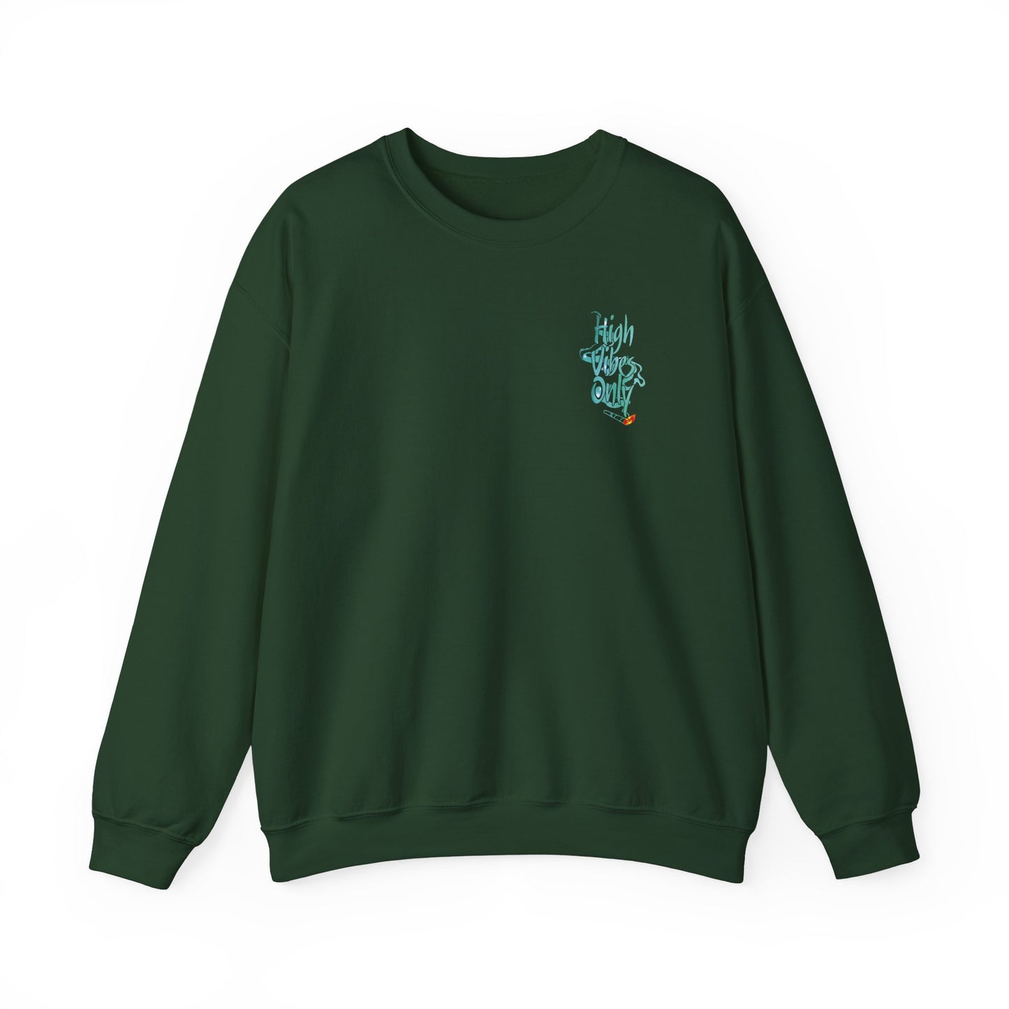 High Vibes Only Sweatshirt