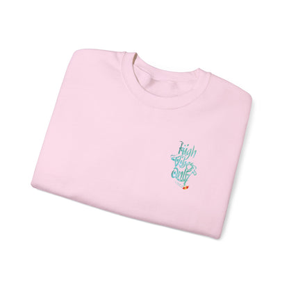 High Vibes Only Sweatshirt