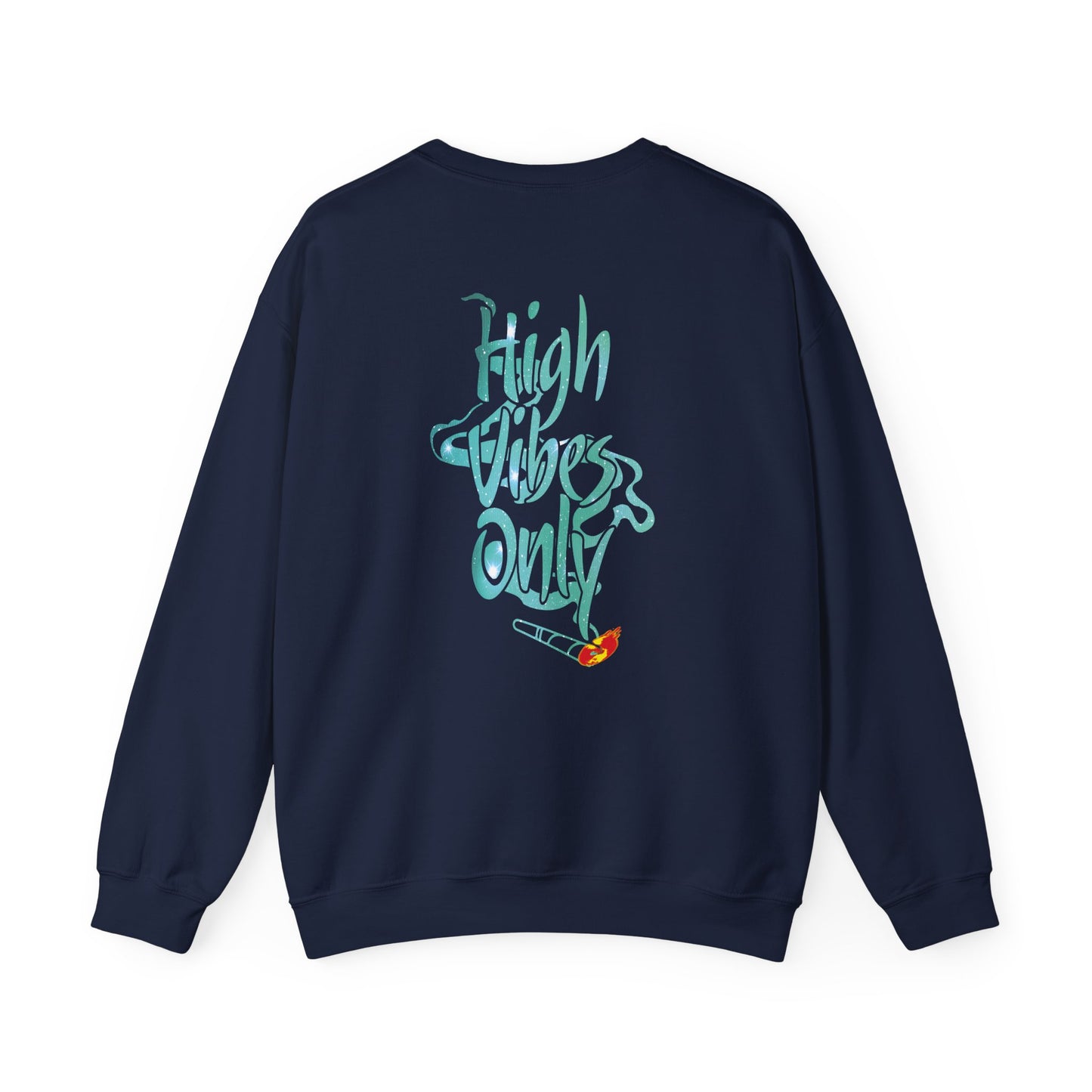 High Vibes Only Sweatshirt