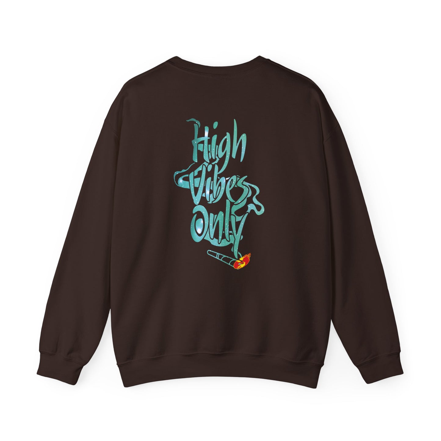 High Vibes Only Sweatshirt