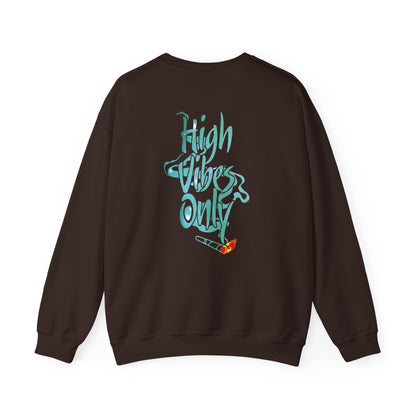 High Vibes Only Sweatshirt