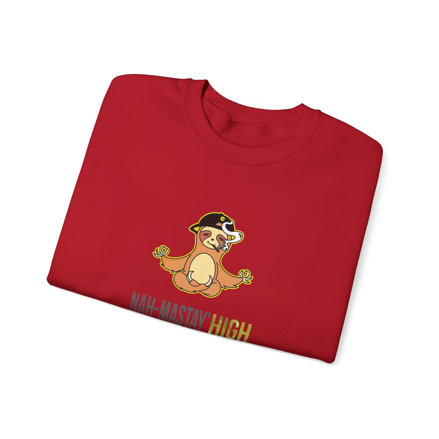 Nah-mastay' High Off Sloth Graphic Sweatshirt Vibes Smoke Unisex