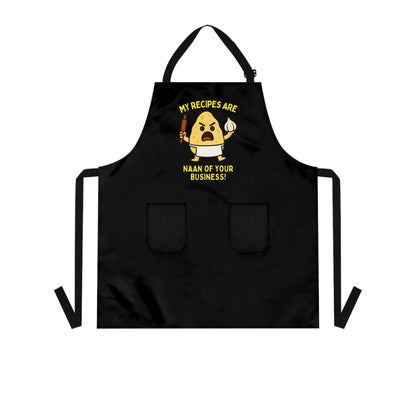 Funny Cooking Apron - My Recipes Are Naan of Your Business, Culinary Gift, Kitchen Humor, Chef Apparel, Foodie Accessory, Unique Gift Idea