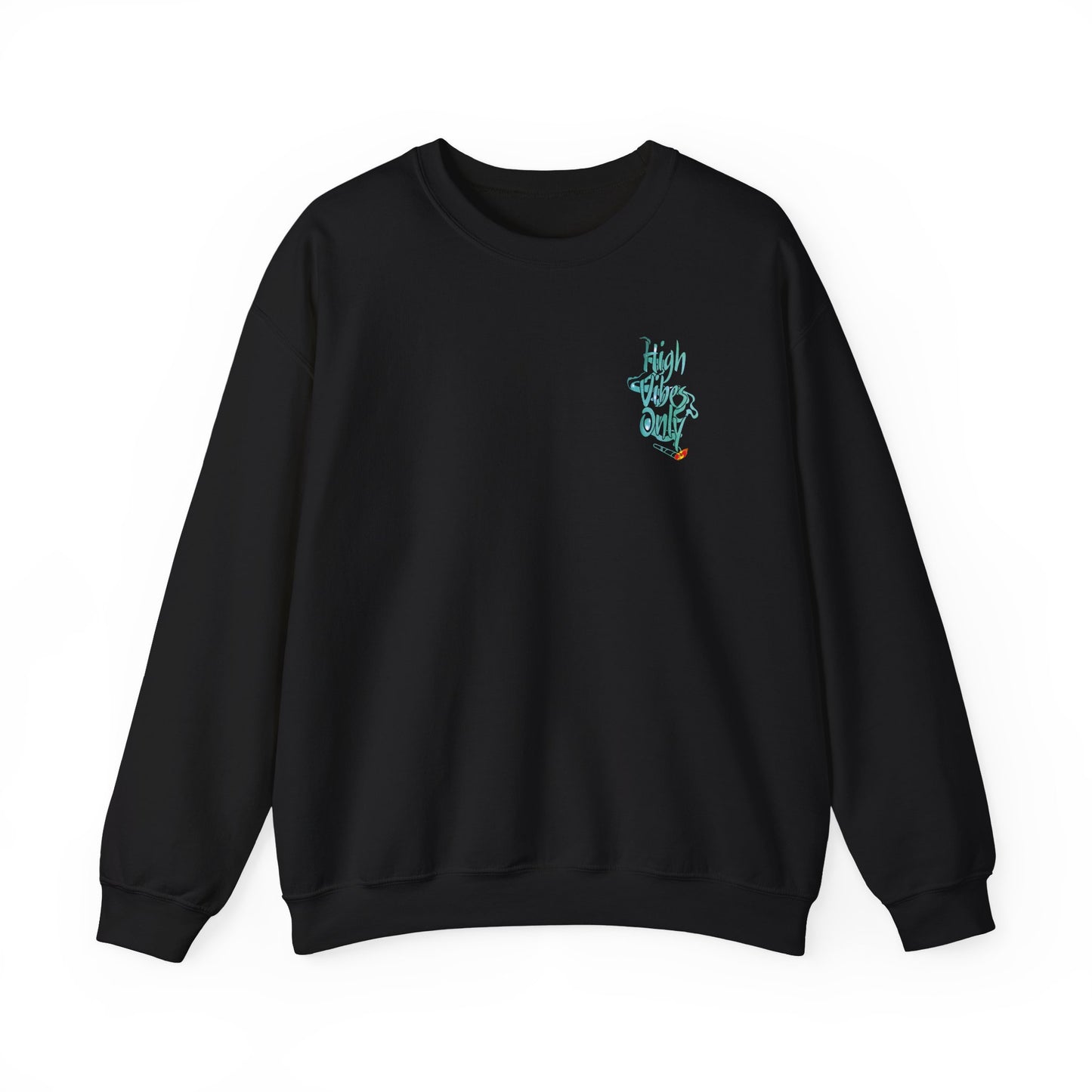 High Vibes Only Sweatshirt