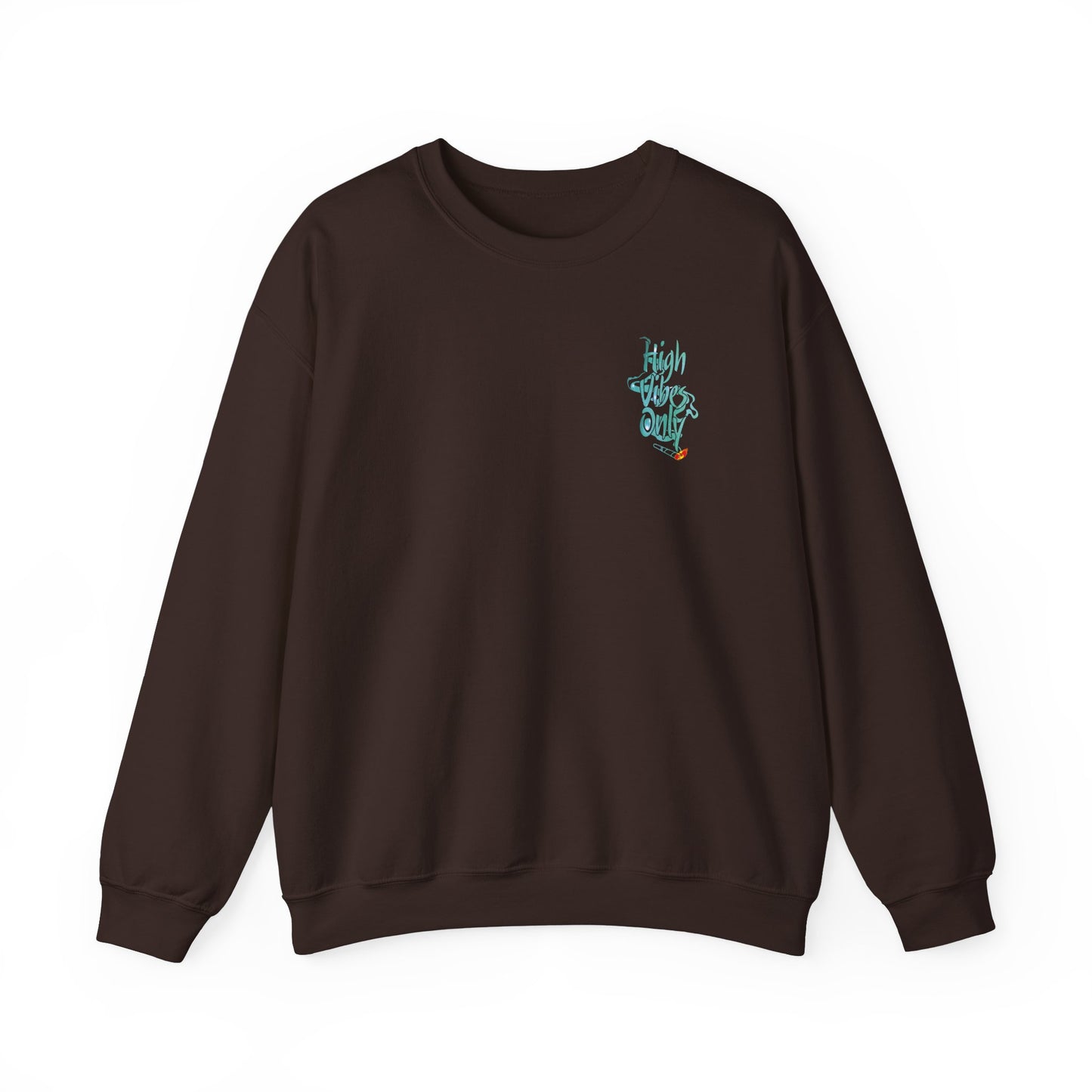 High Vibes Only Sweatshirt