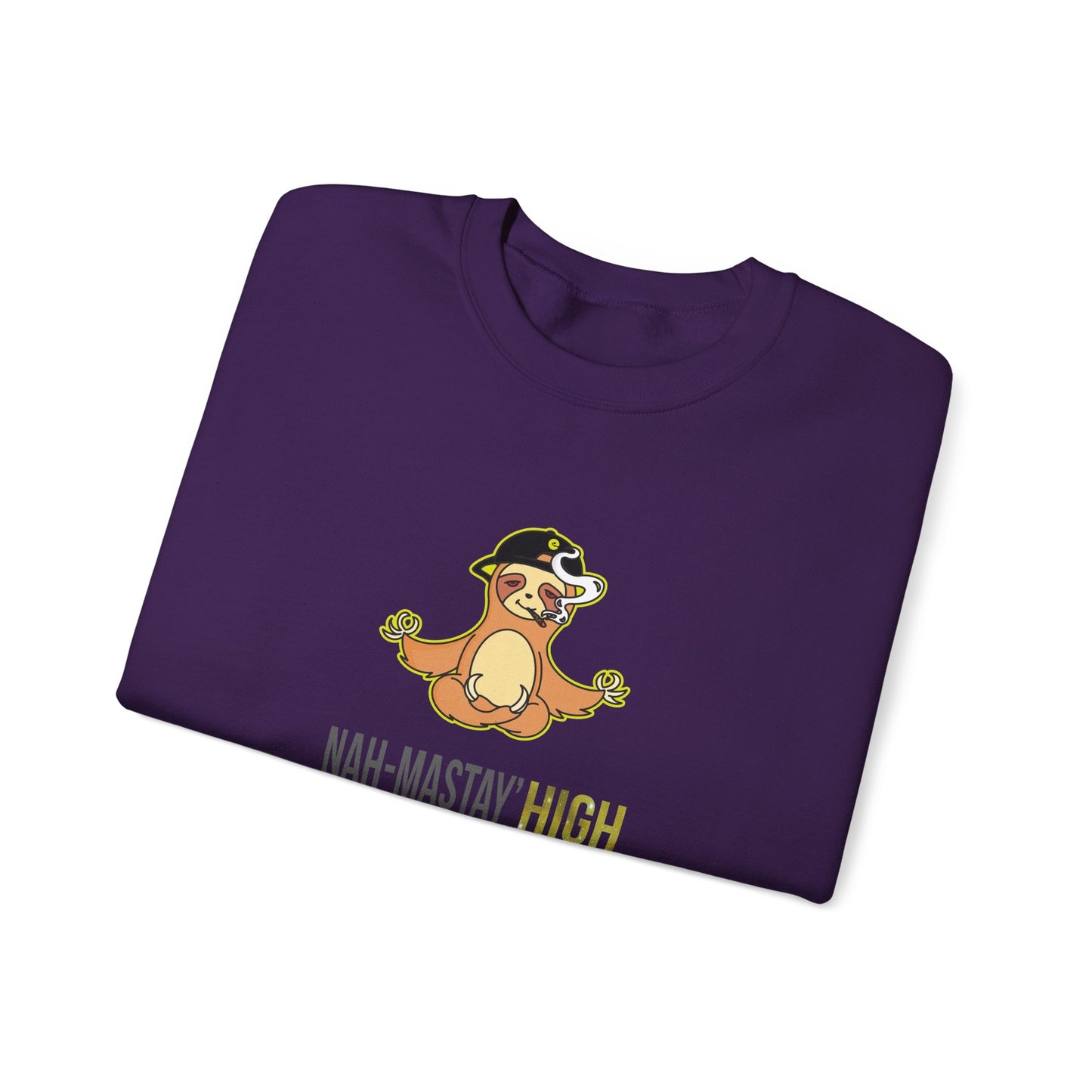 Nah-mastay' High Off Sloth Graphic Sweatshirt Vibes Smoke Unisex