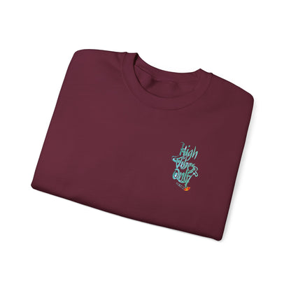 High Vibes Only Sweatshirt